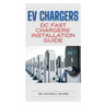 EV Chargers: DC Fast Chargers' Installation Guide
