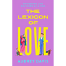 The Lexicon of Love: A Romantic Comedy about Terrible First Impressions and Long-Distance Love
