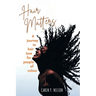 Hair Matters: A journey to hair love for people of colour