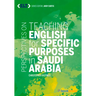 Perspectives on Teaching English for Specific Purposes in Saudi Arabia