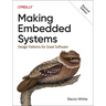 Making Embedded Systems: Design Patterns for Great Software