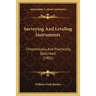 Surveying And Leveling Instruments: Theoretically And Practically Described (1901)