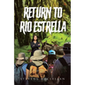 Return to Rio Estrella