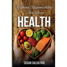 Taking Responsibility For Your Health
