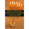 Growing Intellectually, Spiritually and Prophetically in the Hebrew Israelite Culture and Faith: Guide for African Edenic Hebrews, Jews and Gentiles S