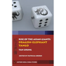 Rise of the Asian Giants: The Dragon-Elephant Tango