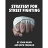 Strategy for Street Fighting