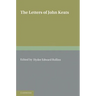 The Letters of John Keats: Volume 1, 1814 1818: 1814 1821