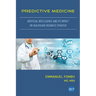 Predictive Medicine: Artificial Intelligence and Its Impact on Healthcare Business Strategy