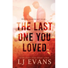 The Last One You Loved