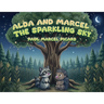 Alda and Marcel The Sparkling Sky