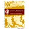 FDR and the Spanish Civil War: Neutrality and Commitment in the Struggle that Divided America