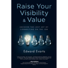 Raise Your Visibility & Value: Uncover The Lost Art of Connecting On The Job