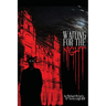 Waiting for the Night