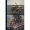 Lambs Safely Folded: Authentic Records of the Power of Divine Grace in the Hearts of Children Early Called Home