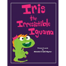 Iris the Irresistible Iguana