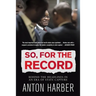 So. for the Record: Behind the Headlines in an Era of State Capture