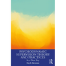 Psychodynamic Supervision Theory and Practices: In a New Key