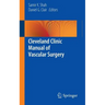 Cleveland Clinic Manual of Vascular Surgery