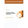Onion Based-Relationships
