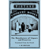 The Manufacture of Liquors and Preserves - Translated from the French