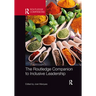 The Routledge Companion to Inclusive Leadership