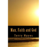 Man, Faith and God