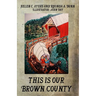 This Is Our Brown County Then 1800-1900