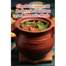 Clay Pot Cuisine: 98 Recipes for Delicious and Aromatic Meals