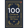 100 Greatest Quotes of All Time