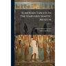 Sumerian Tablets In The Harvard Semitic Museum