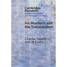 Iris Murdoch and the Transcendent