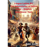 Lingua Latina B1 The Adventures of Iulius Latin - English Interlinear Text