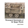 Microscopical Determination of the Opaque Minerals
