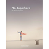 No Superhero