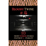 Bloody Twine #4: Twisted Tales with Twisted Endings