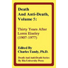 Death and Anti-Death, Volume 5: Thirty Years After Loren Eiseley (1907-1977)