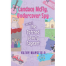 Candace McFly: Undercover Spy Case #1 The Botched Beauty Pageant