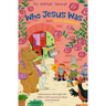 Who Jesus Was: Adventures Through the Bible with Caravan Bear and Friends