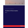The Works of Flavius Josephus: Vol. 1