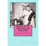 Return of the Old Fashioned Housewife: Advice on homemaking, urban homesteading, and a simpler life