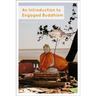 An Introduction to Engaged Buddhism