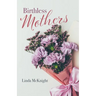 Birthless Mothers