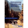 Environmental Education and Advocacy: Changing Perspectives of Ecology and Education