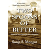 Two Spoons of Bitter: A story of love, betrayal and redemption