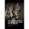 Narratives of Disability and Illness in the Fiction of J. M. Coetzee