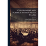 Government and Politics in the United States