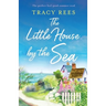 The Little House by the Sea: The perfect feel-good summer read