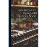 Miss Beecher's Domestic Receipt Book