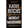 Monday Mourning: A Temperance Brennan Novel
